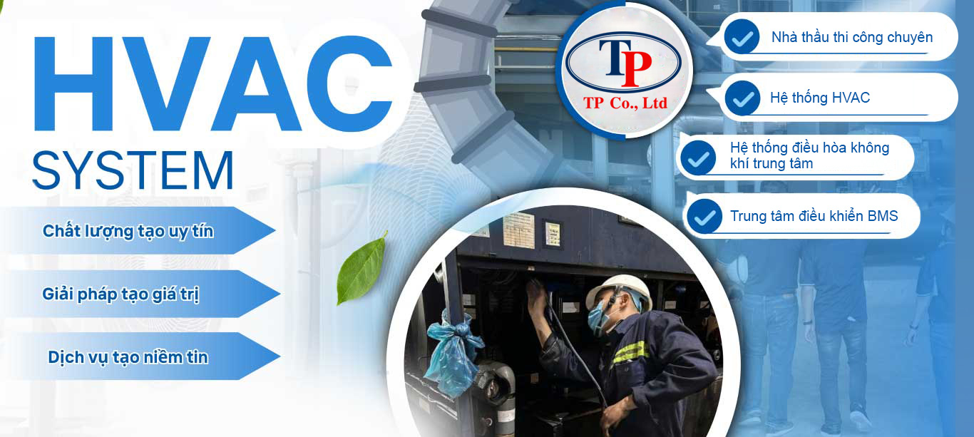 HVAC System - Nhà thầu thi công chuyên nghiệp, Hệ thống HVAC, Hệ thống điều hòa không khí trung  tâm, Trung tâm điều khiển BMS